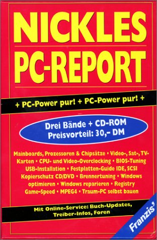Nickles PC-Report: System-Insider Report 2001, PC-Speed Report 2001, Praxis-Report 2001, PC-Tuning Report 2001 Computer Science