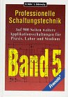 Professionelle Schaltungstechnik, in 5 Bdn., Bd.5: Auf 900 Seiten weitere Applikationsschaltungen für Praxis, Labor und Studium Business & Technology