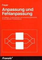 Anpassung und Fehlanpassung: Grundlagen, Funktionsweise und Anwendungsbeispiele für die optimale Problemlösung Business & Technology
