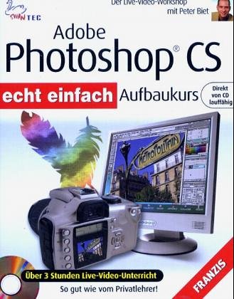 Adobe Photoshop CS Aufbaukurs, CD-ROM: Der Live-Video-Workshop. Über 3 Stunden Live-Video-Unterricht. So gut wie vom Privatlehrer! Für Windows 98/2000/Me/XP SP1 und SP2. Direkt von CD lauffähig Hobbies & Crafts