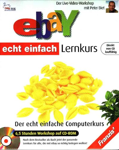 eBay Lernkurs, 1 CD-ROM Der echt einfache Computerkurs. Der Live-Video-Workshop. Für Windows 95/98/2000/ME/NT4 (SP6)/XP. 6,5 Stunden Workshop Web & Graphic Design