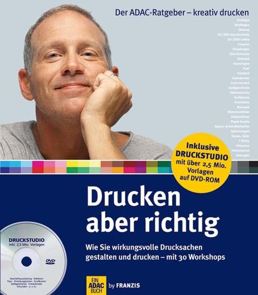 Drucken - aber richtig. Wie Sie wirkungsvolle Drucksachen gestalten und drucken- mit 30 Workshops Computer Science