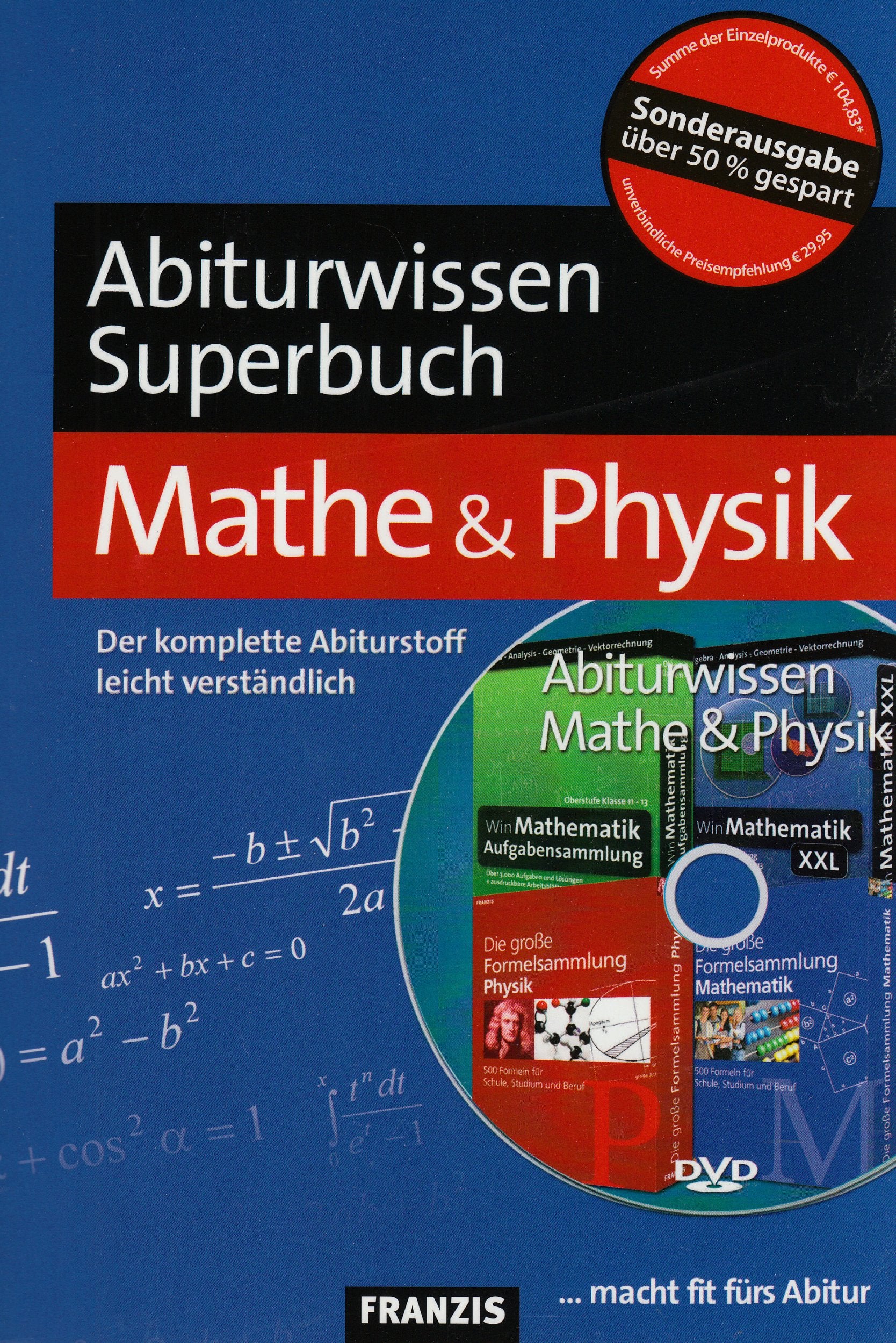 Abiturwissen Superbuch Mathe & Physik: Der komplette Abiturstoff leicht verständlich Learning