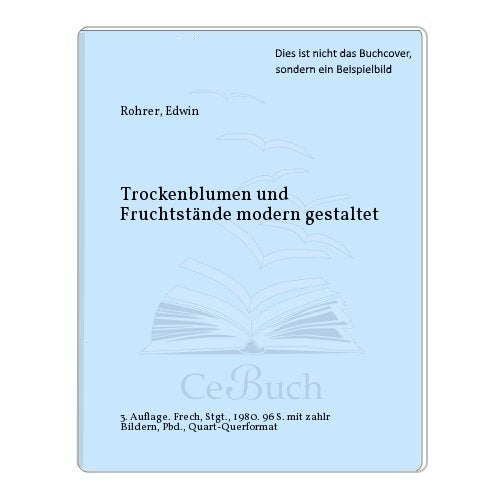 Trockenblumen und Fruchtstände modern gestaltet. Natural Sciences