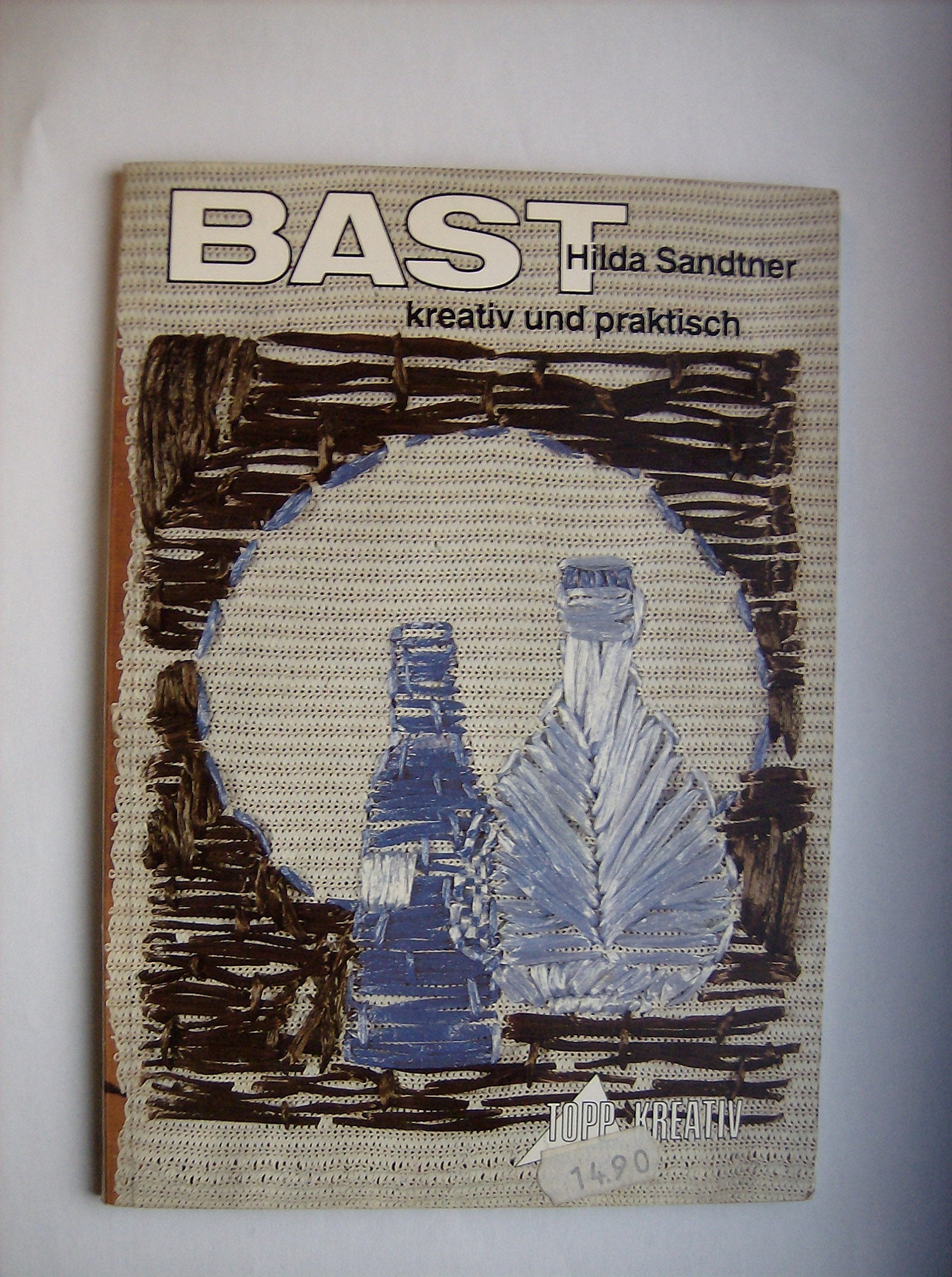Bast: Kreativ und praktisch Books