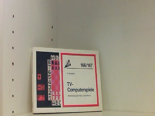 TV-Computerspiele: Realisierung der Hard- und Software (Topp Buchreihe Elektronik) Computer Science
