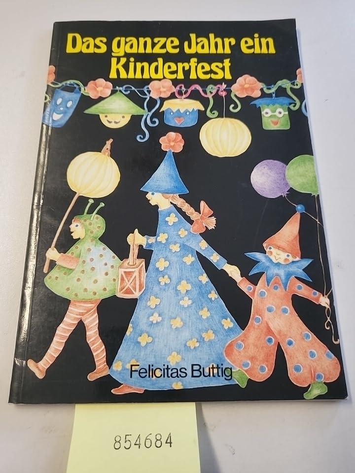Das ganze Jahr ein Kinderfest Books
