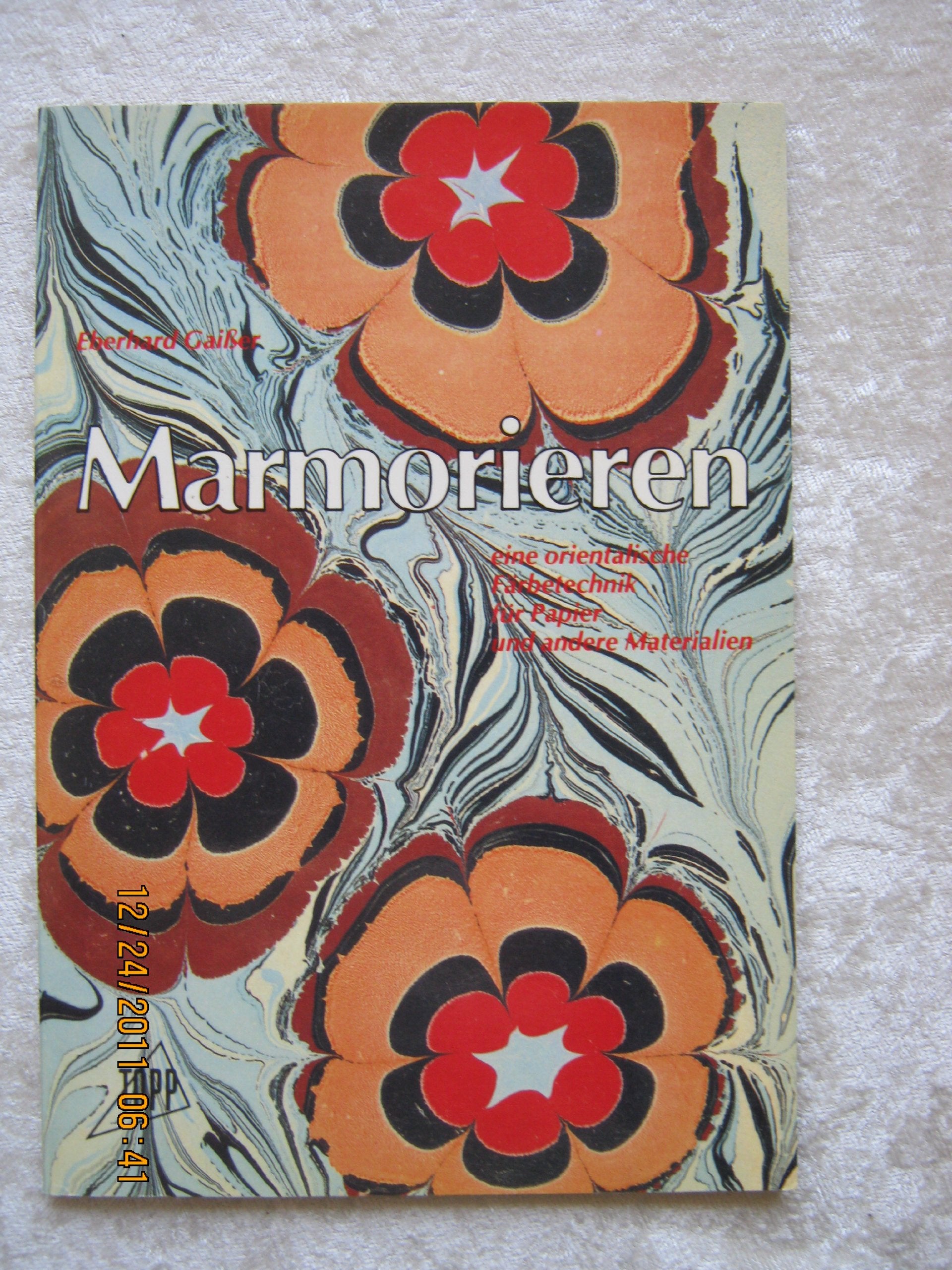 Marmorieren. Eine orientalische Färbetechnik für Papier und andere Materialien. Books