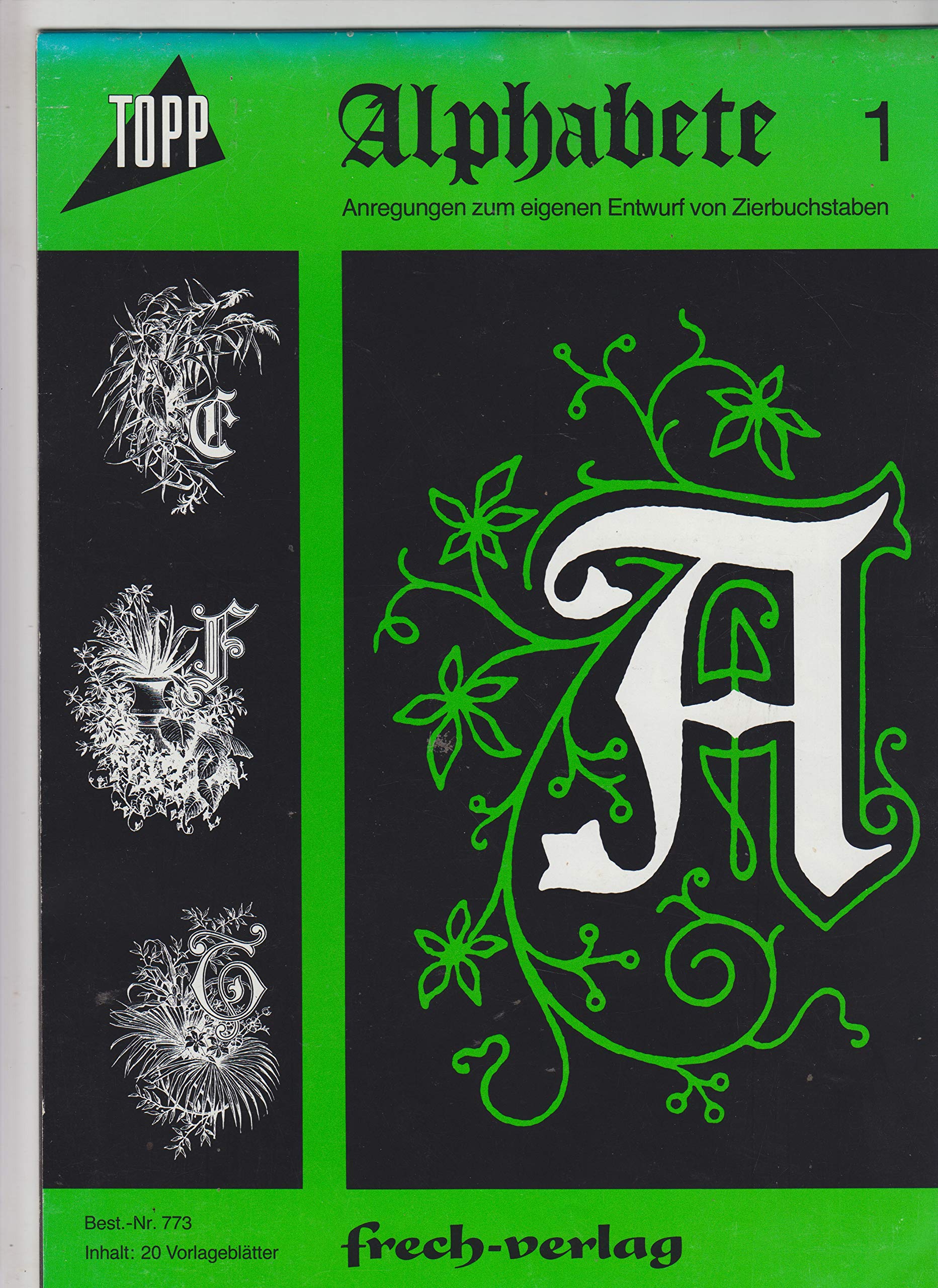 Alphabete 1: Anregungen zum eigenen Entwurf von Zierbuchstaben Books