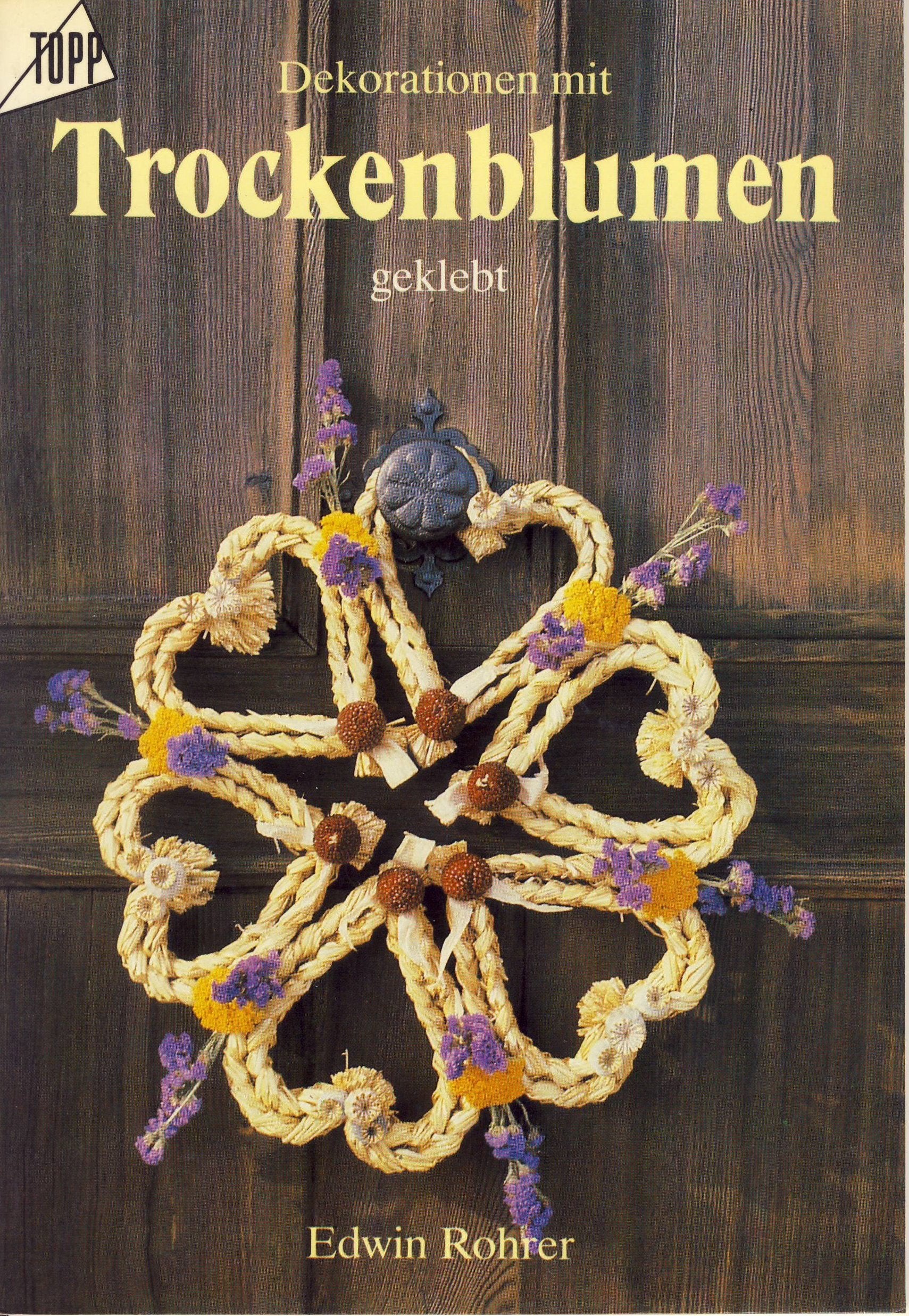 Dekorationen mit Trockenblumen geklebt Books