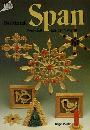 Basteln mit Span. Werkstoff aus der Natur. Leisure, Home & Garden
