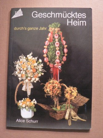 Geschmücktes Heim durchs ganze Jahr Books
