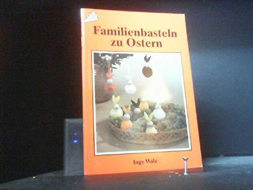 Familienbasteln zu Ostern Books
