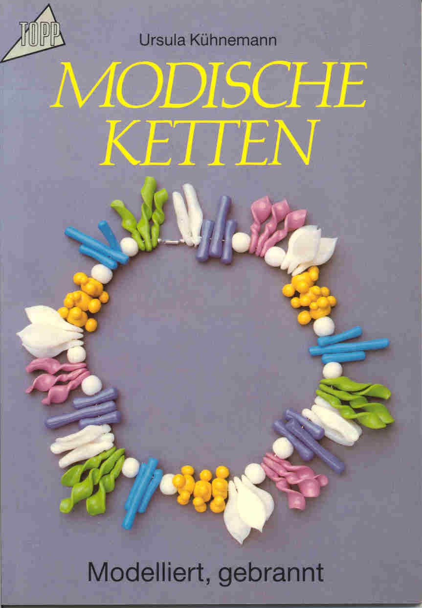 Modische Ketten, Anhänger, Broschen: Modelliert, gebrannt Books