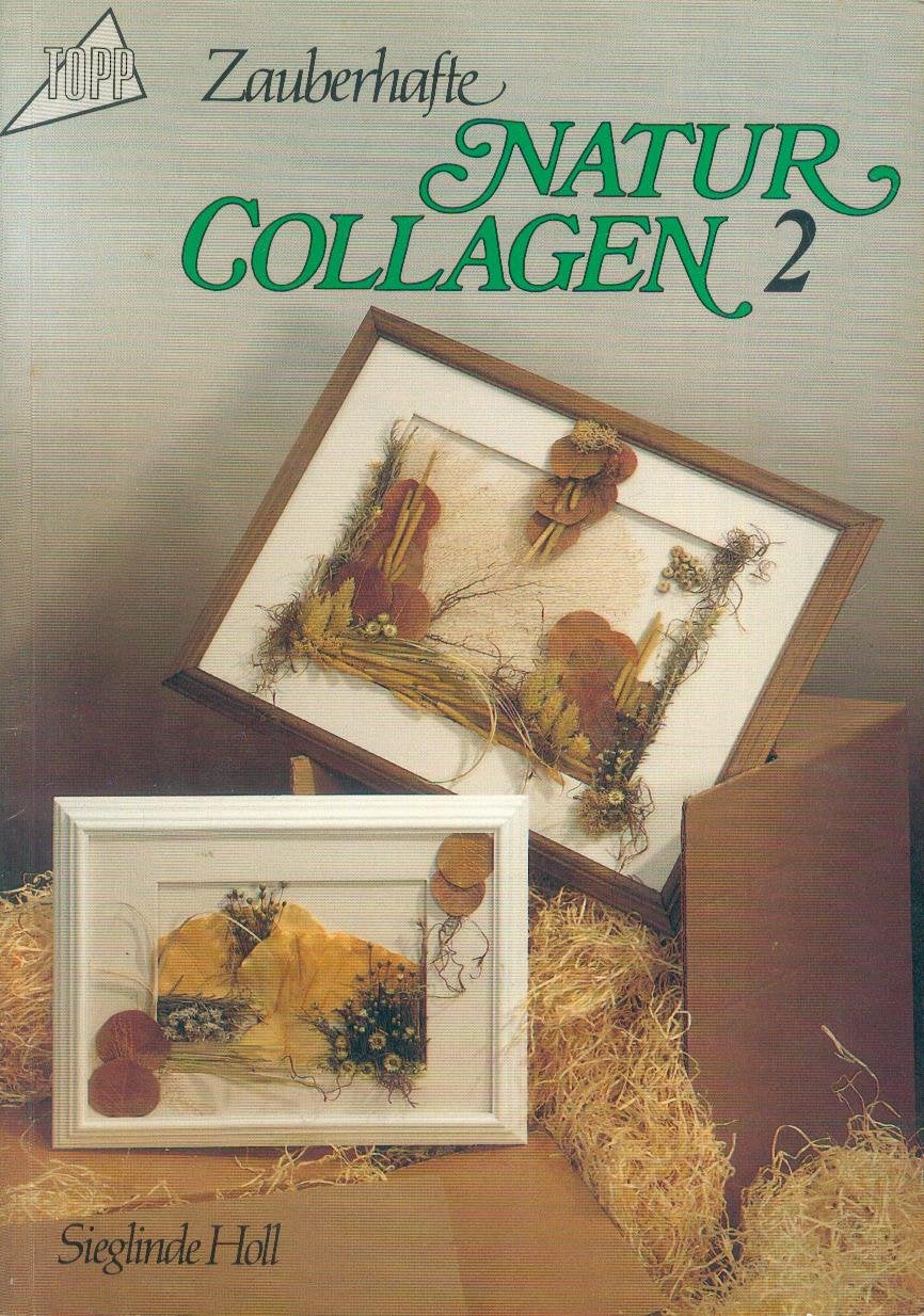 Zauberhafte Naturcollagen II. - Sieglinde Holl book