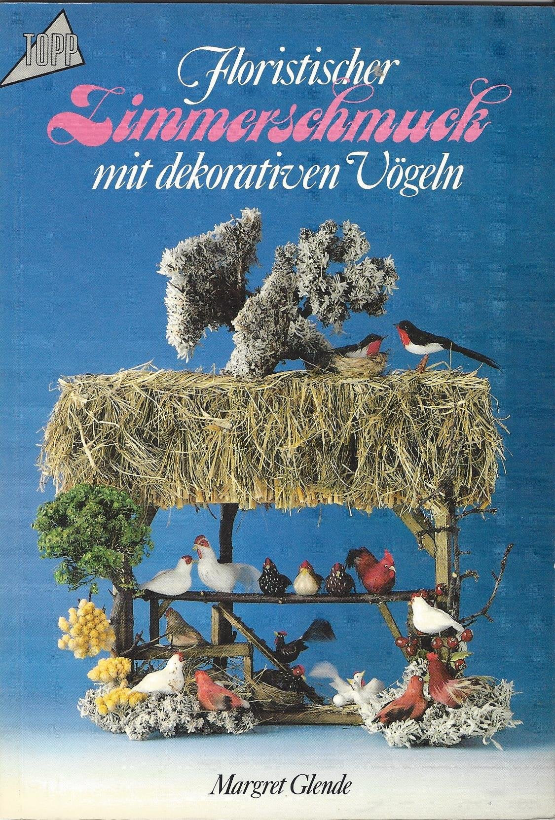 Floristischer Zimmerschmuck mit dekorativen Vögeln Hobbies & Crafts