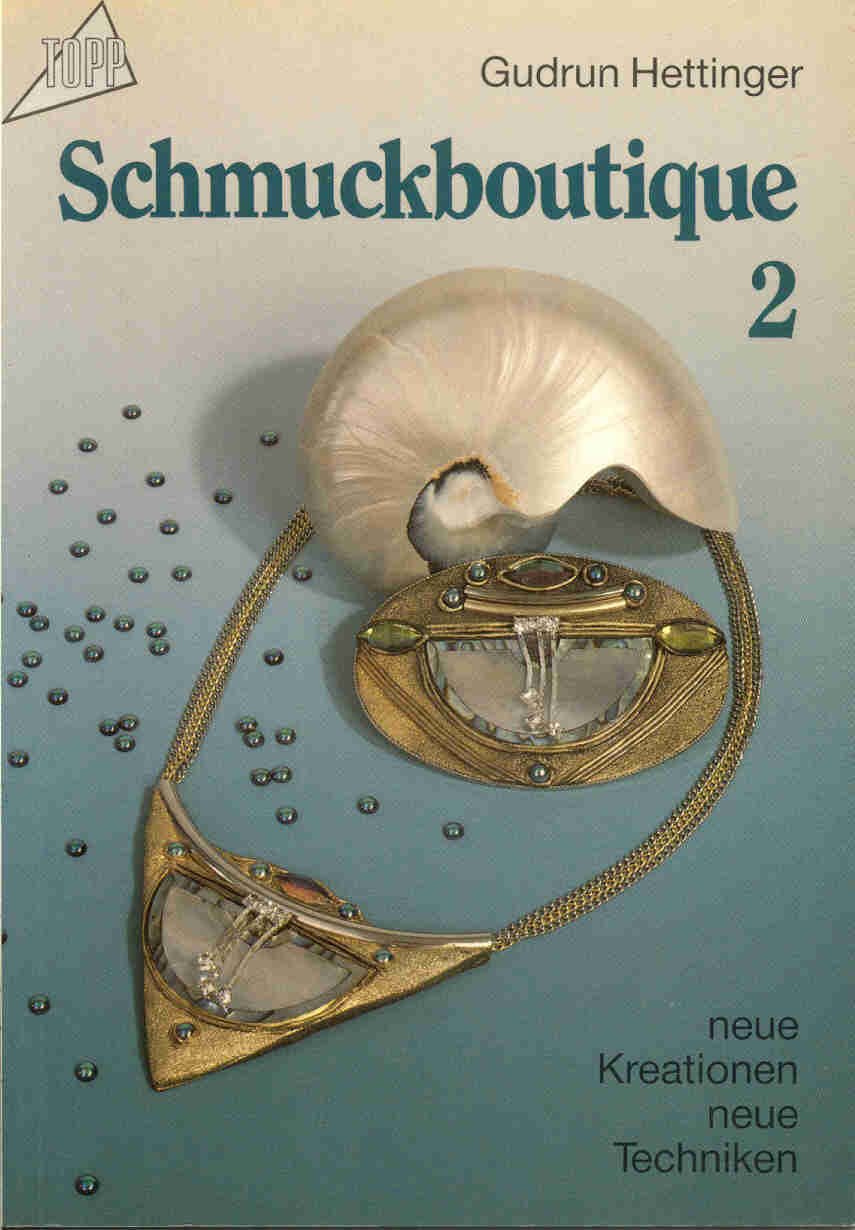 Schmuckboutique 2: Neue Kreationen, neue Techniken Hobbies & Crafts