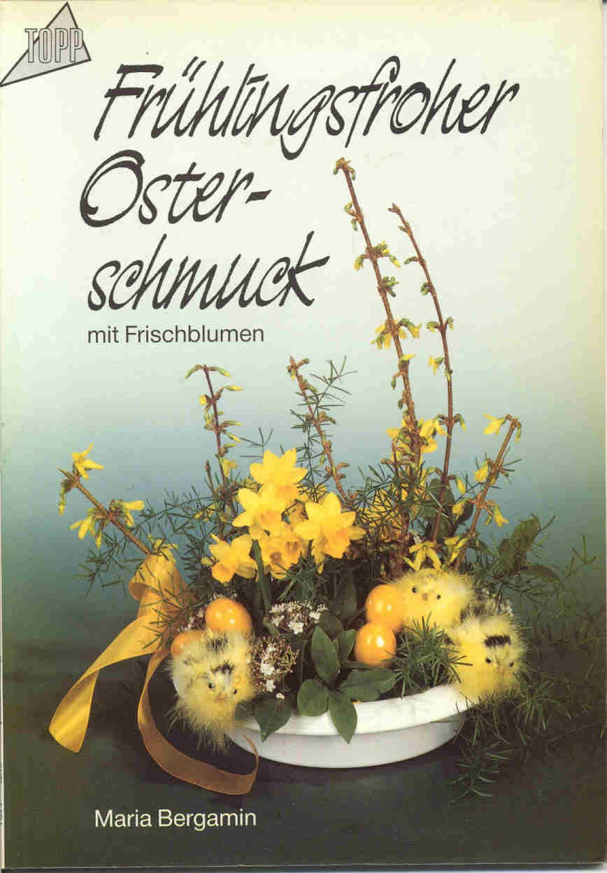 Frühlingsfroher Osterschmuck: Mit Frischblumen Hobbies & Crafts