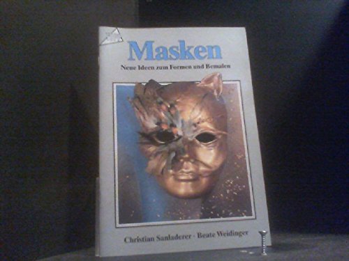 Masken: Neue Ideen zum Formen und bemalen Hobbies & Crafts