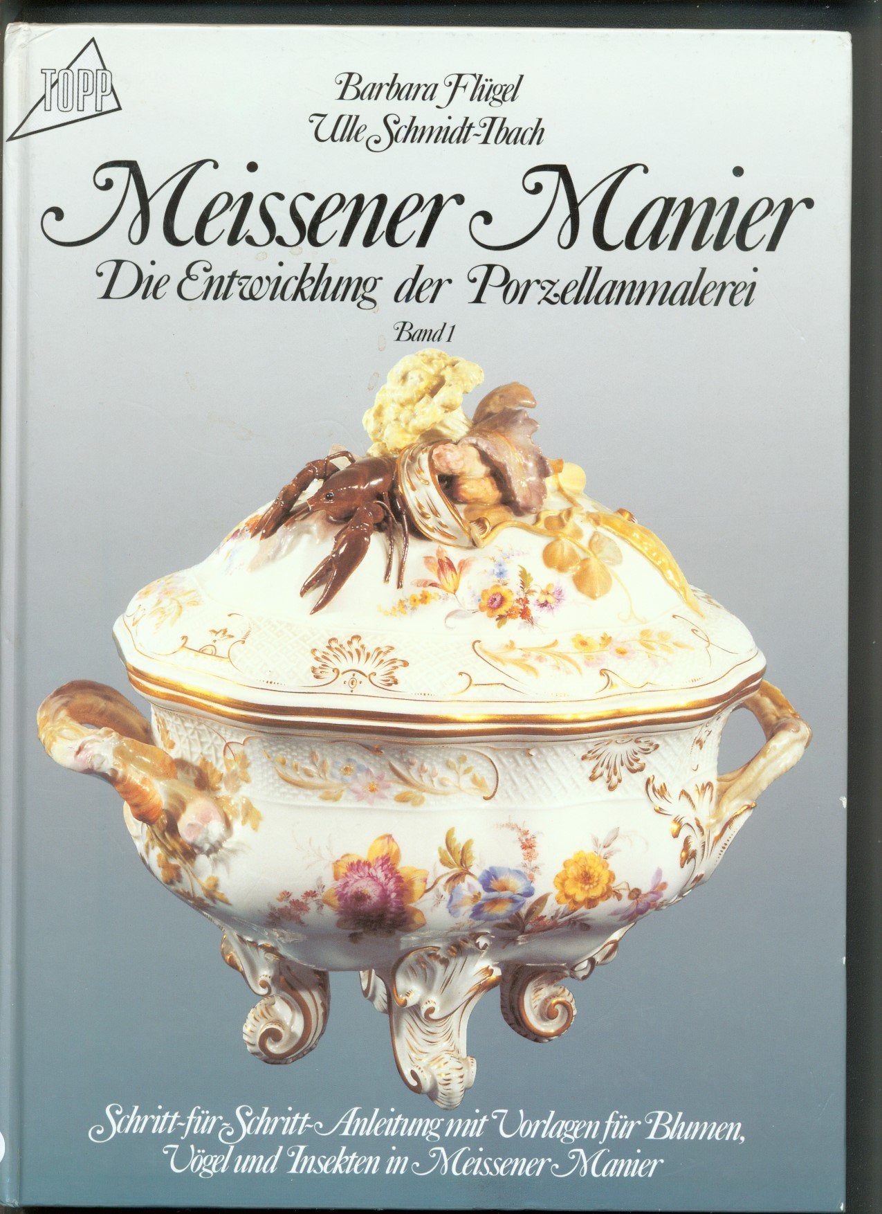 Porzellanmalerei, nach Meissener Art Professional & Reference Books
