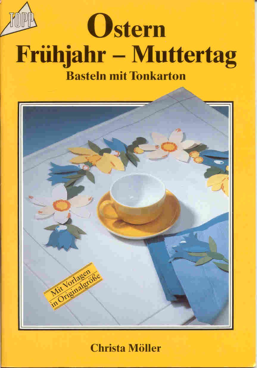 Ostern - Frühjahr - Muttertag: Basteln mit Tonkarton Leisure, Home & Garden