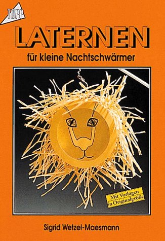 Laternen für kleine Nachtschwärmer. Hobbies & Crafts