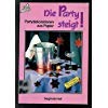 Die Party steigt: Partydekoration aus Papier Hobbies & Crafts