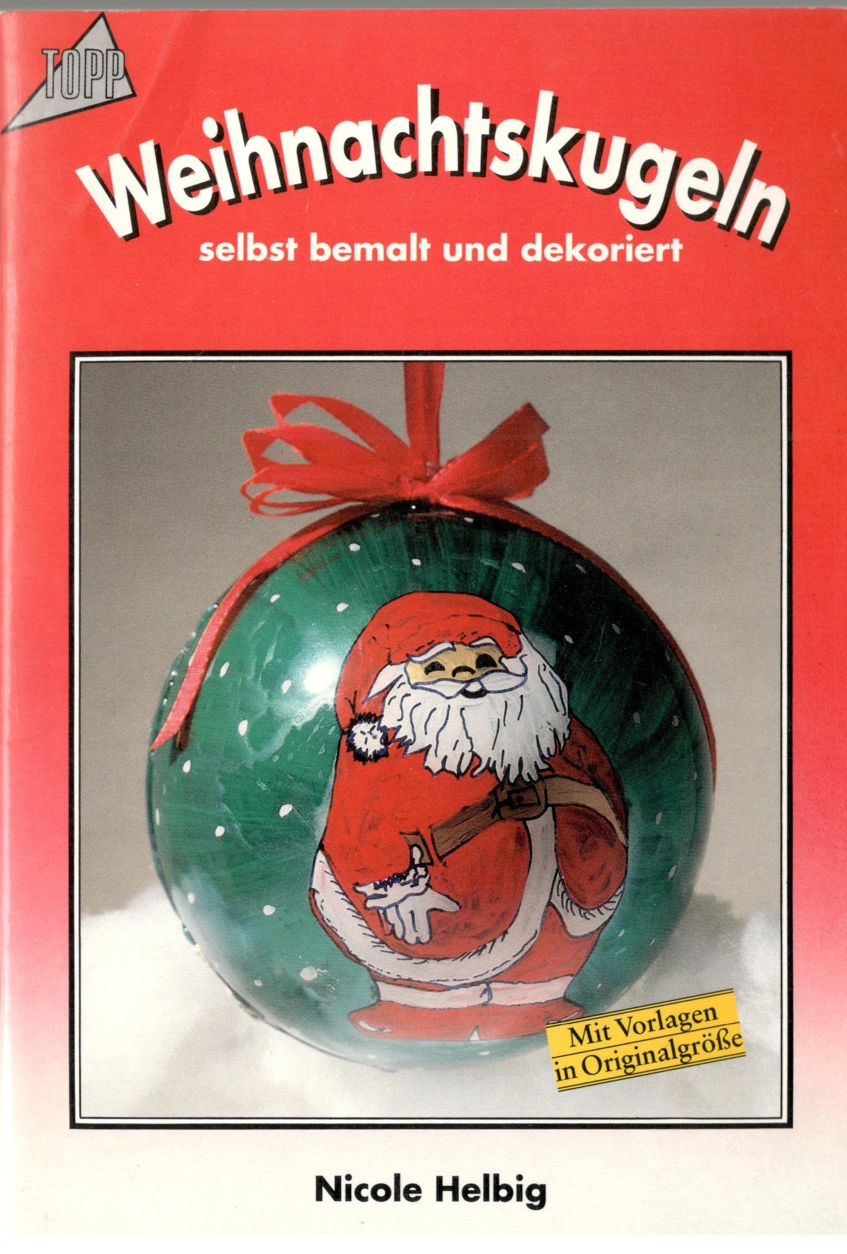 Weihnachtskugeln selbst bemalt und dekoriert Books