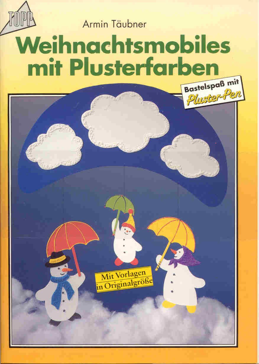 Weihnachtliche Mobiles mit Tonkarton und Plusterfarben Books