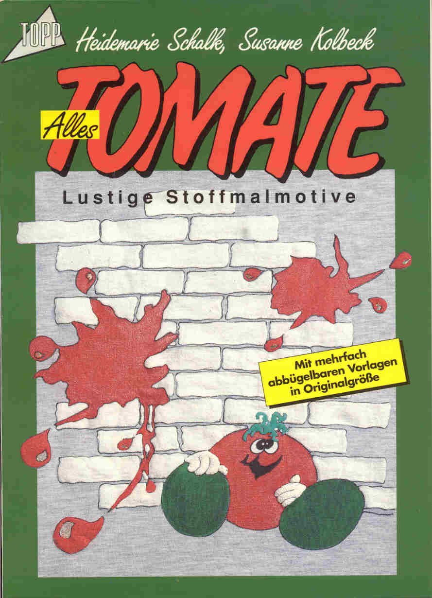 Alles Tomate. Lustige Stoffmalmotive Hobbies & Crafts