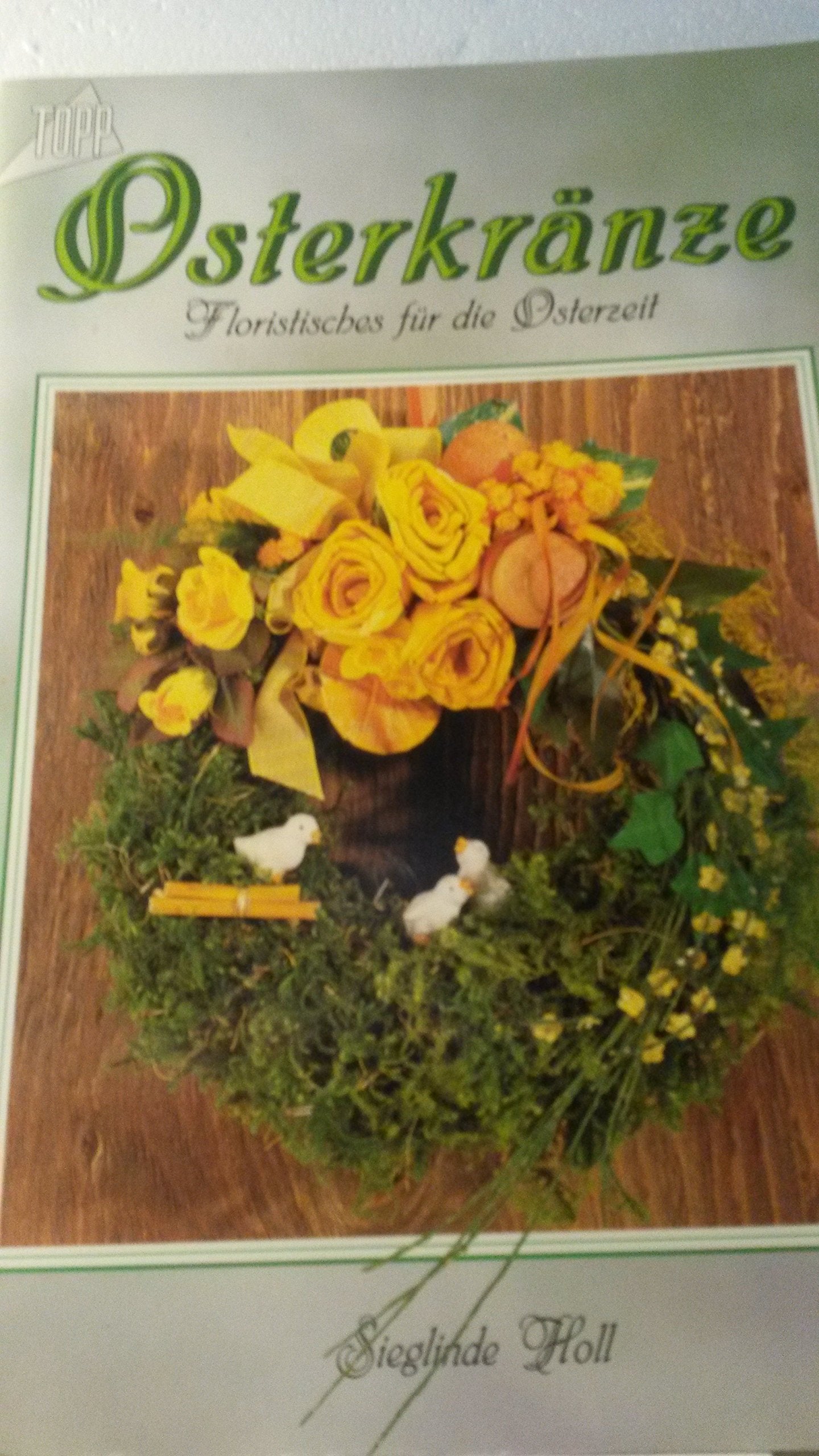 Osterkränze: Floristisches für die Osterzeit Books