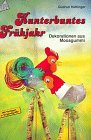 Kunterbuntes Frühjahr: Ideen mit Moosgummi Hobbies & Crafts