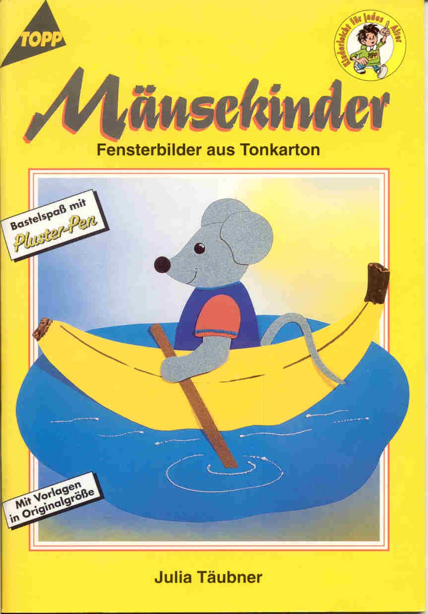Mäusekinder. Fensterbilder aus Tonkarton. Bastelspaß mit Pluster- Pen. book