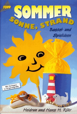 Sommer, Sonne, Strand. Bastel- und Spielideen. Hobbies & Crafts