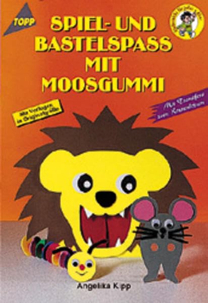Spiel- und Bastelspass mit Moosgummi Books