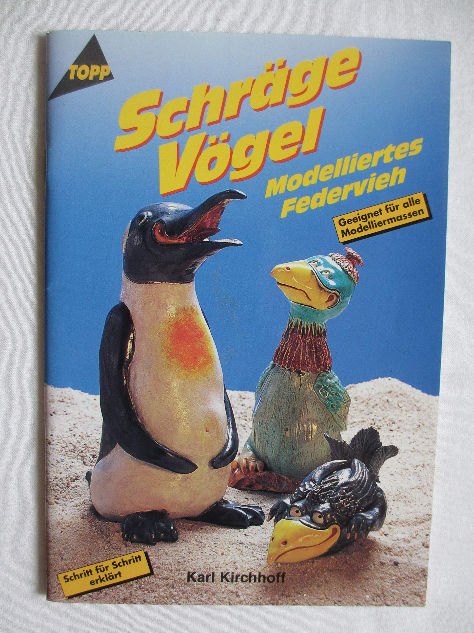 Schräge Vögel: Modelliertes Federvieh Hobbies & Crafts