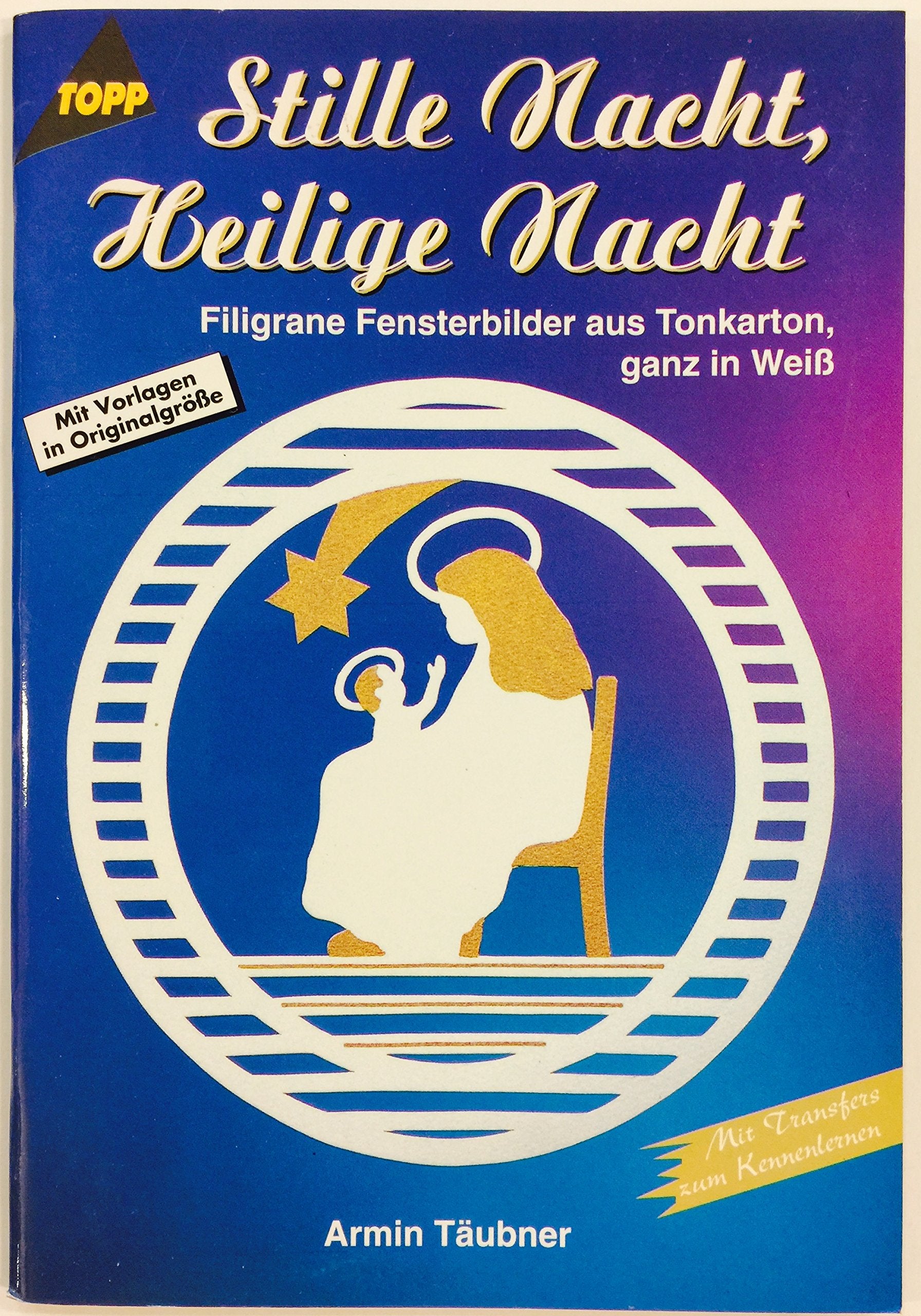 Stille Nacht, heilige Nacht: Filigrane Fensterbilder ganz in Weiss Books