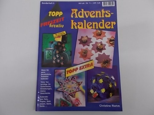 Adventskalender. Ideen für ganz persönliche Adventskalender - aus Holz, Papier Wellpappe, Samt, Seide... Books