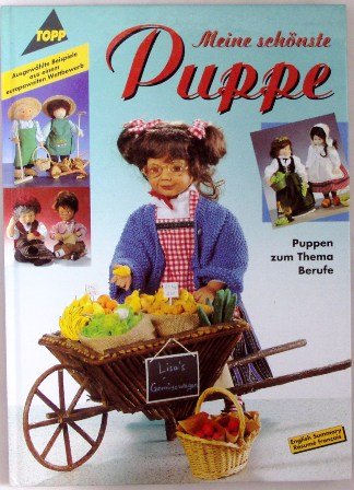 Meine schönste Puppe: Puppen zum Thema Berufe - aus einem Wettbewerb Books