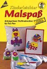 Kinderleichter Malspass: Stoffmalmotive Hobbies & Crafts