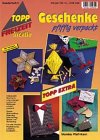 Geschenke pfiffig verpackt (TOPP extra - Freizeit kreativ) Hobbies & Crafts