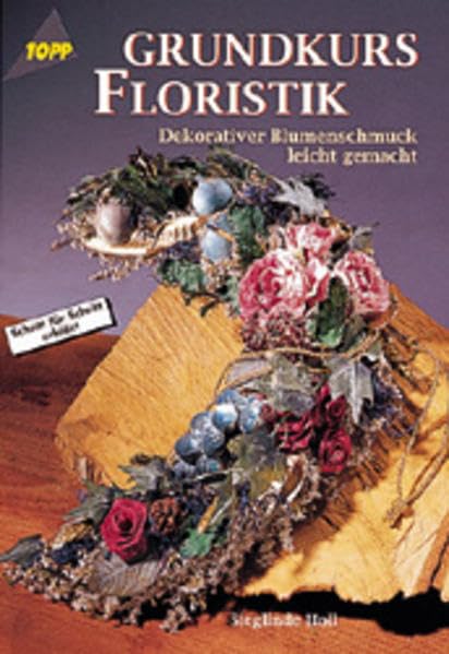 Floristik für Anfänger Hobbies & Crafts