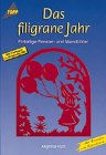 Das filigrane Jahr: Einteilige Fenster- und Wandbilder Hobbies & Crafts