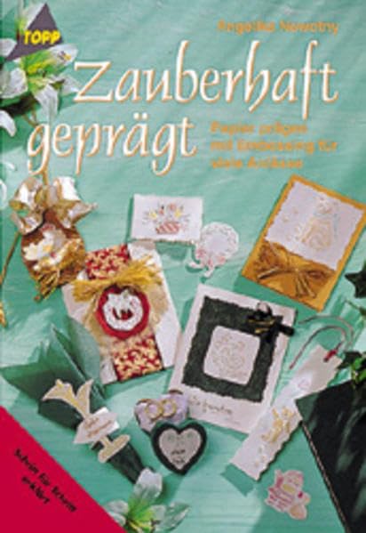 Zauberhaft geprägt: Embossing Books