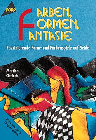 Farben, Formen, Fantasie: Faszinierende Farbspiele auf Seide Film, Art & Culture