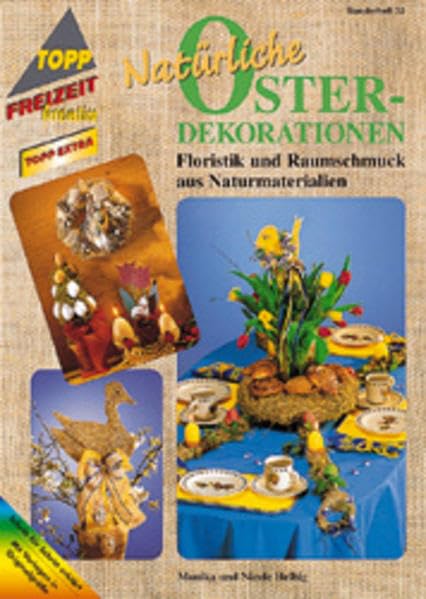 Natürliche Osterdekorationen (TOPP extra - Freizeit kreativ) Hobbies & Crafts