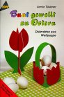 Bunt gewellt zu Ostern. Osterdeko aus Wellpappe.: Osterdekoration zu Ostern Hobbies & Crafts