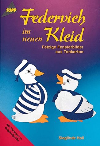Federvieh im neuen Kleid: Fensterbilder aus Tonkarton Hobbies & Crafts