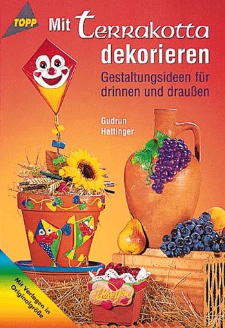 Mit Terrakotta dekorieren: Für Drinnen und Draussen Hobbies & Crafts