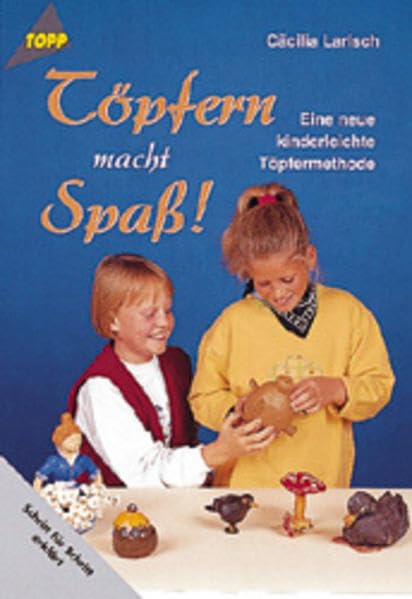 Töpfern macht Spass: Kinderleichtes Töpfern Hobbies & Crafts